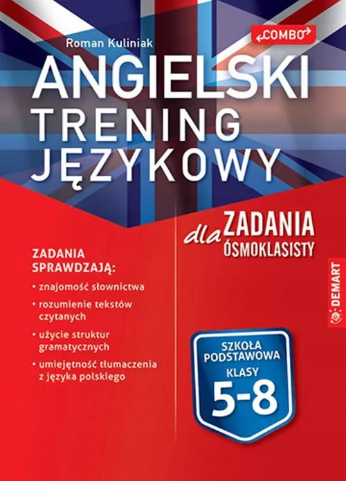Okładka: Język Angielski Trening językowy Zadania dla ósmoklasisty egzamin 8 klasa