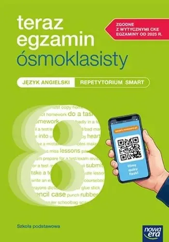 Okładka: Teraz egzamin ósmoklasisty Język angielski repetytorium Smart Nowa Era