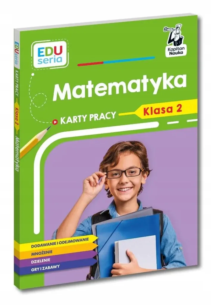 Okładka: EDUseria Matematyka Karty pracy ćwiczenia zadania klasa 2 Kapitan Nauka