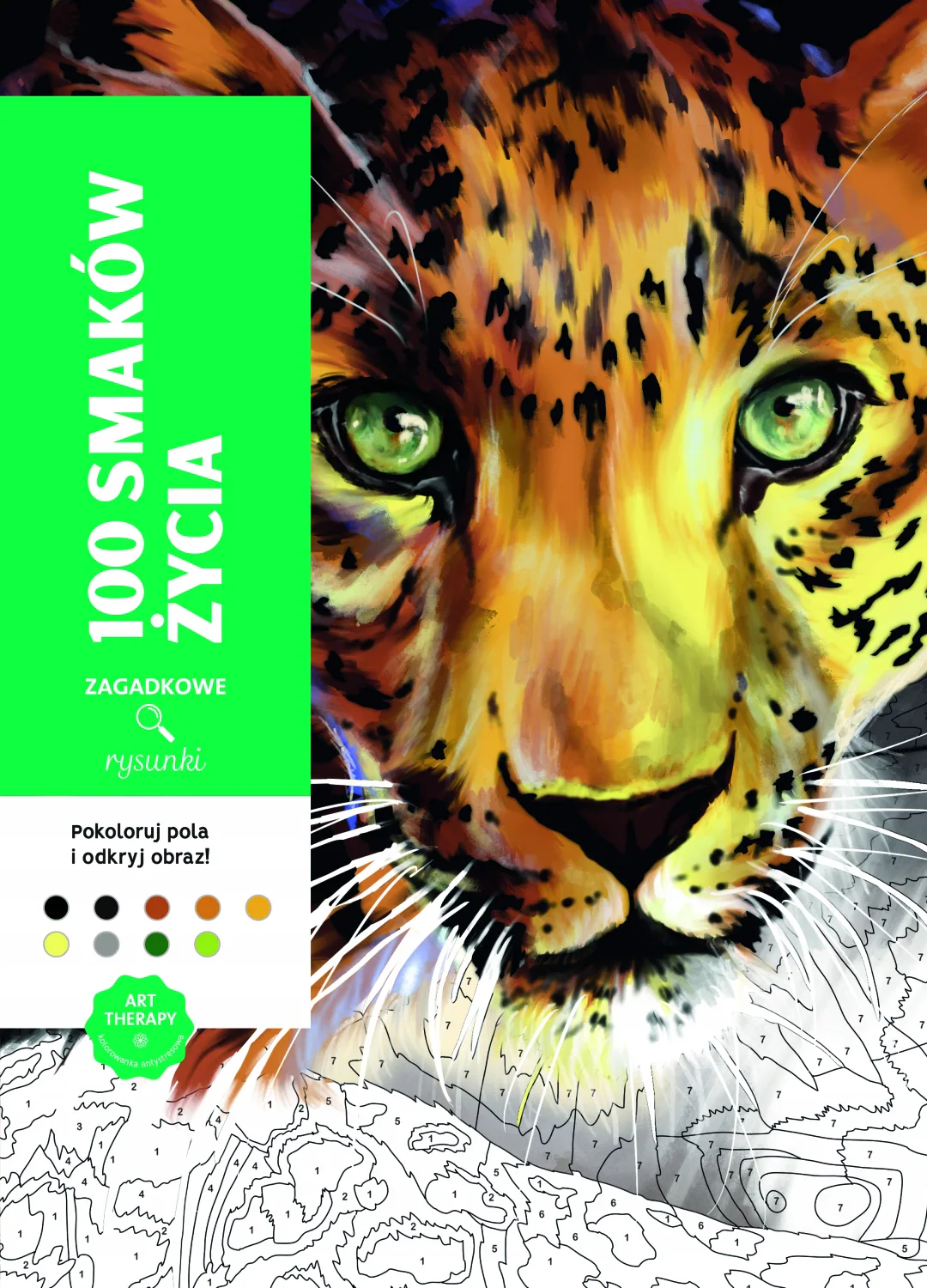 Okładka: Art therapy Kolorowanka antystresowa 100 smaków życia Zagadkowe rysunki