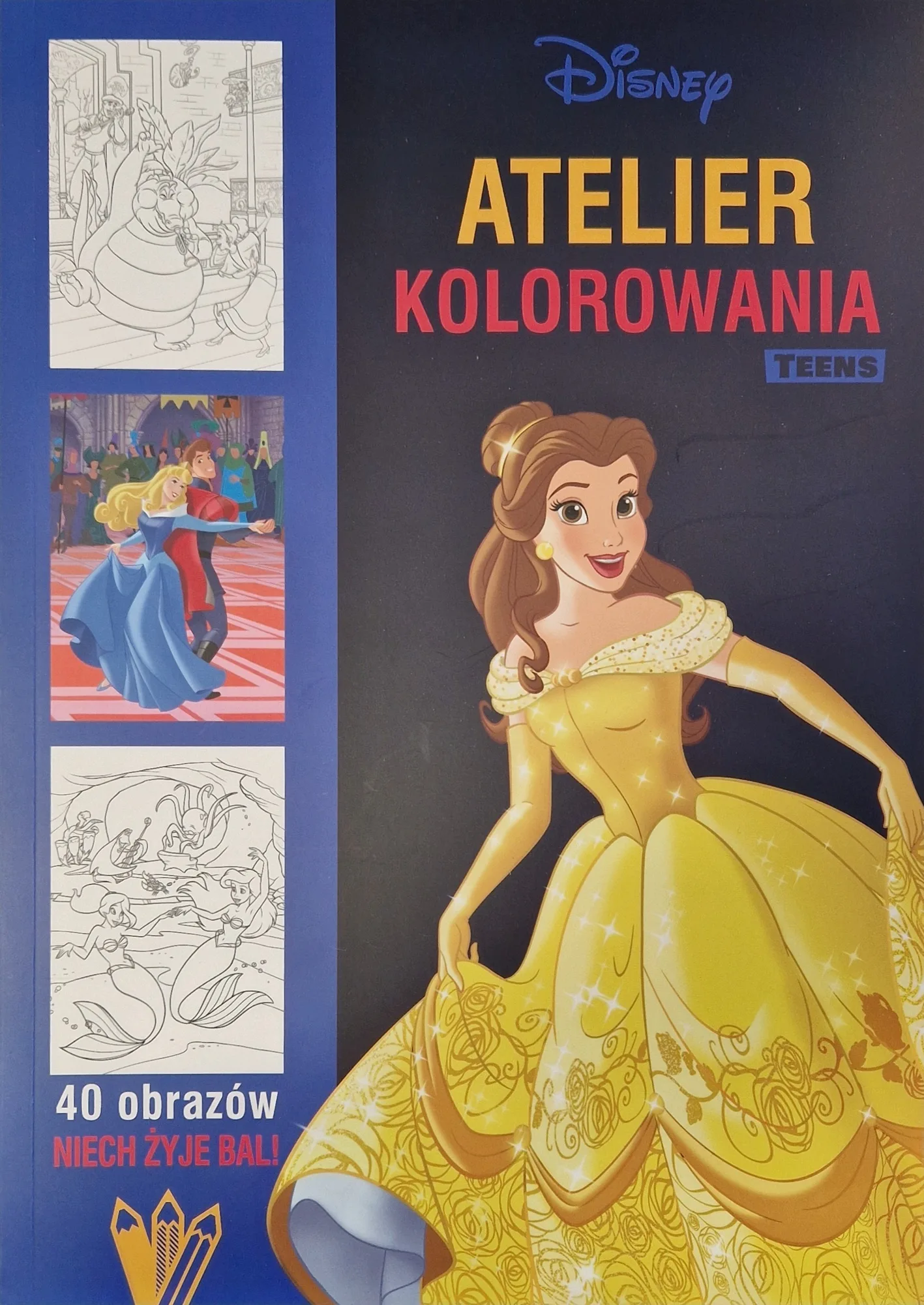 Okładka: Atelier Kolorowania Teens 40 Obrazów Niech Żyje Bal FK Disney