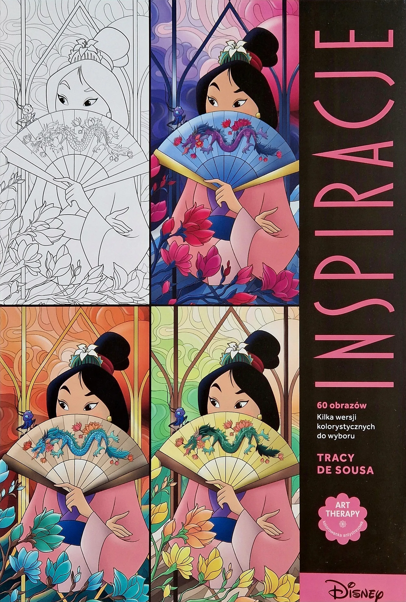Okładka: Art Therapy Kolorowanka antystresowa Inspiracje Disney Tracy De Sousa