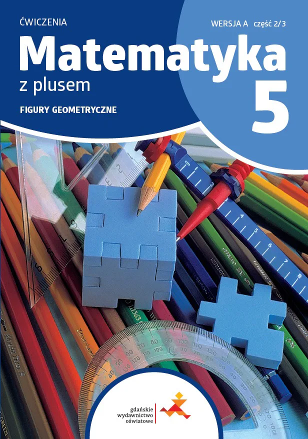 Okładka: Matematyka z plusem klasa 5 ćwiczenia wersja a część 2 figury geometryczne