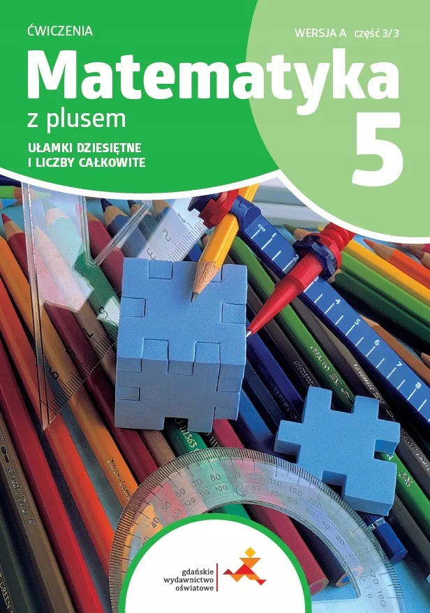 Okładka: Matematyka z plusem klasa 5 GWO Ćwiczenia zeszyt ćwiczeń ułamki liczby całk
