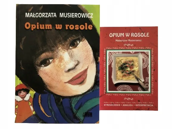 Okładka: Opium w rosole Małgorzata Musierowicz + opracowanie streszczenie ściąga