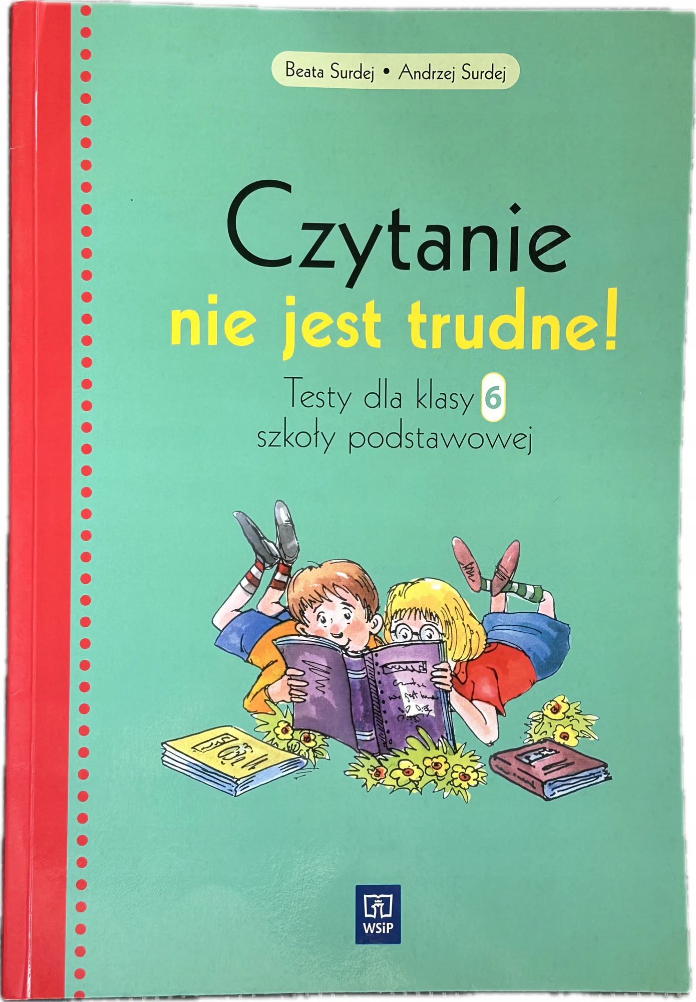 Okładka: sprawdziany czytanie nie jest trudne ze zrozumieniem klasa 6 Surdej WSIP