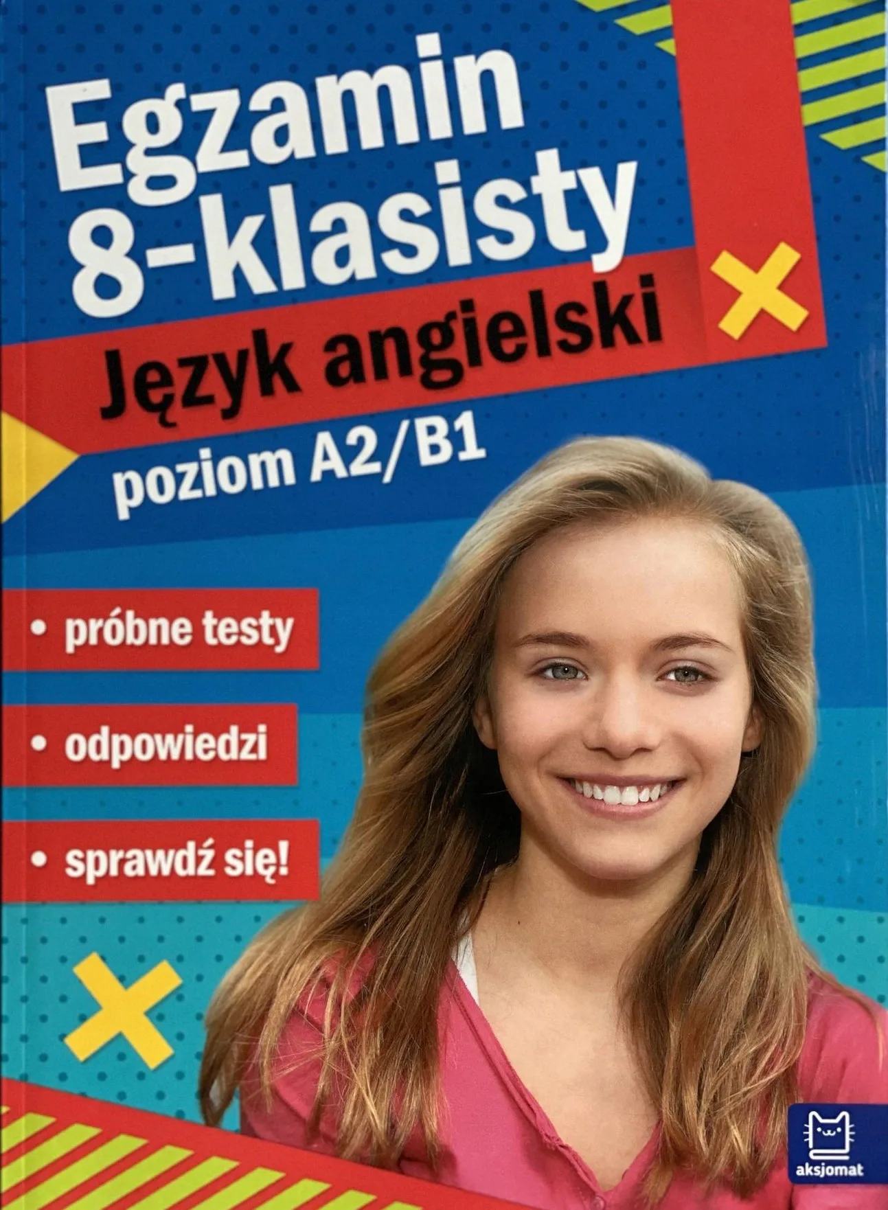 Okładka: Egzamin ósmoklasisty język angielski zbiór testów poziom A2/B1 ODPOWIEDZI