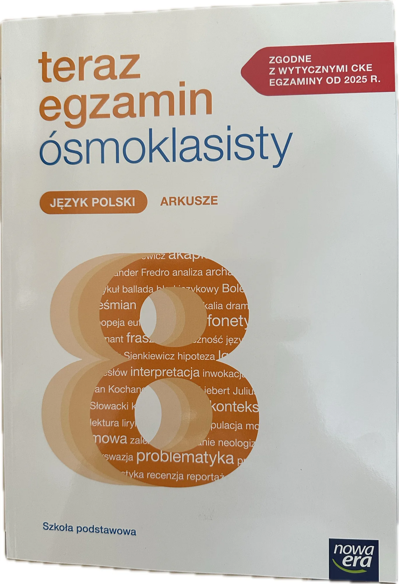 Okładka: Teraz egzamin ósmoklasisty Język polski ARKUSZE NOWA ERA CKE
