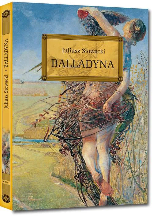 Okładka: Balladyna lektura z opracowaniem Juliusz Słowacki twarda
