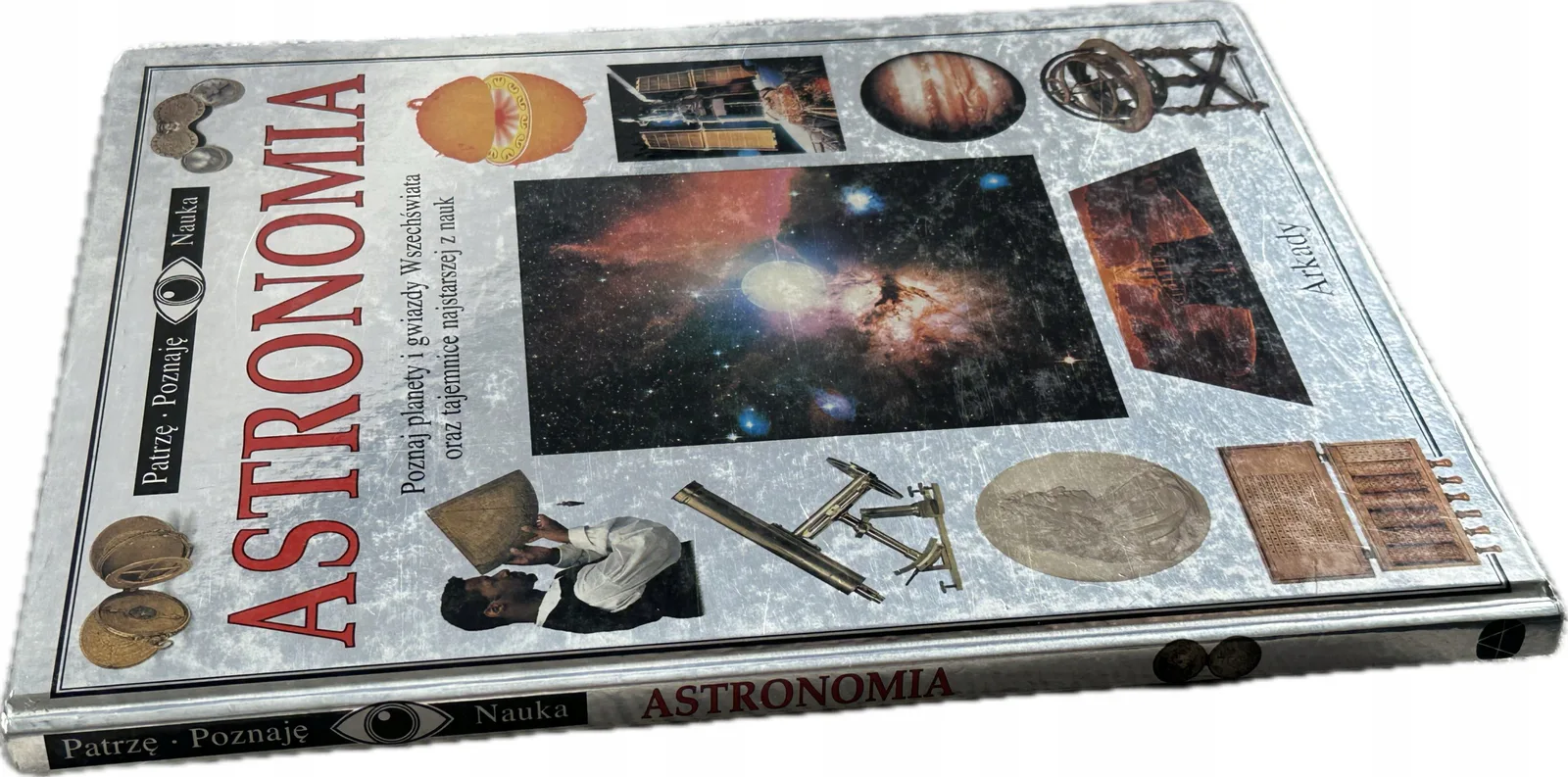 Okładka: PATRZĘ PODZIWIAM POZNAJĘ Nauka ASTRONOMIA srebrna seria ARKADY