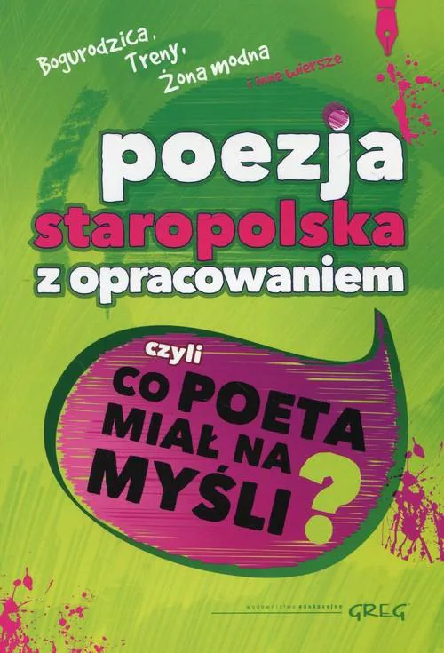 Okładka: Poezja staropolska z opracowaniem czyli co poeta miał na myśli