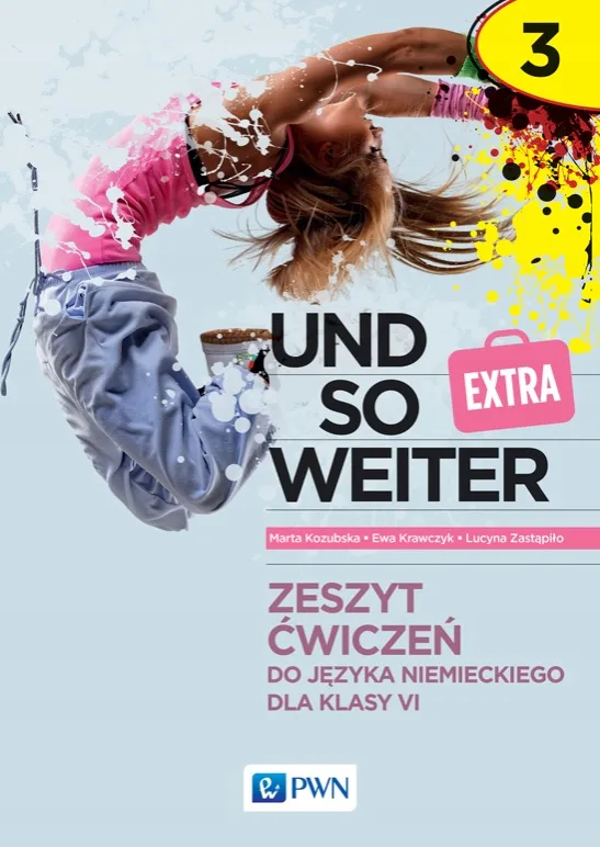 Okładka: Und so weiter extra 3 Zeszyt ćwiczeń dla klasy 6 język niemiecki ćwiczenia