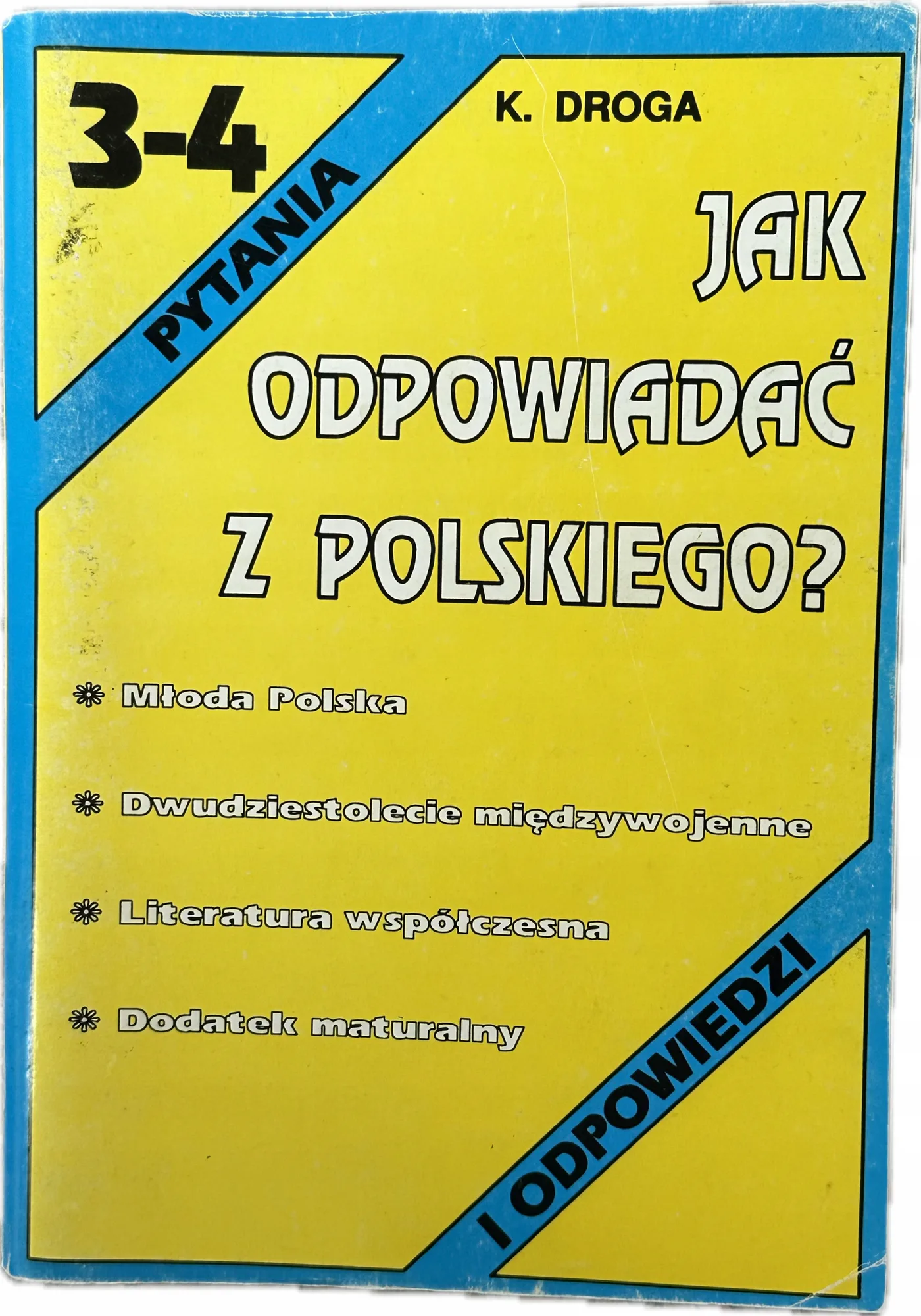 Okładka: Jak odpowiadać z polskiego Młoda Polska XX-lecie międzywojenne klasa 3 4