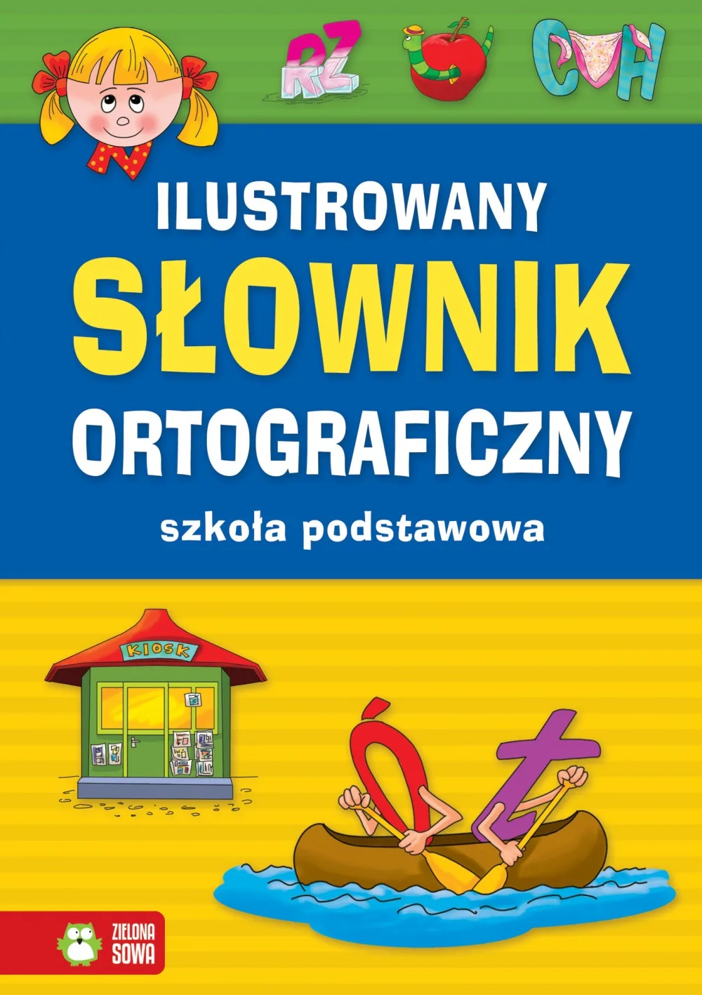Okładka: Ilustrowany słownik ortograficzny DLA DZIECI Szkoła podstawowa stan bdb-