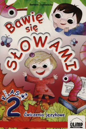 Okładka: Bawię się słowami ćwiczenia językowe z języka polskiego klasa 2