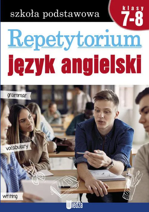 Okładka: Język angielski KLASA 7 8 ściąga repetytorium gramatyka leksyka