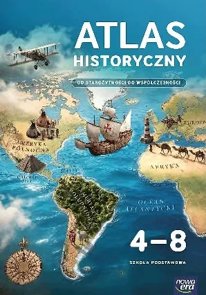 Okładka: Atlas historyczny klasa 4 5 6 7 8 NEON historia Wczoraj i dziś NOWA ERA