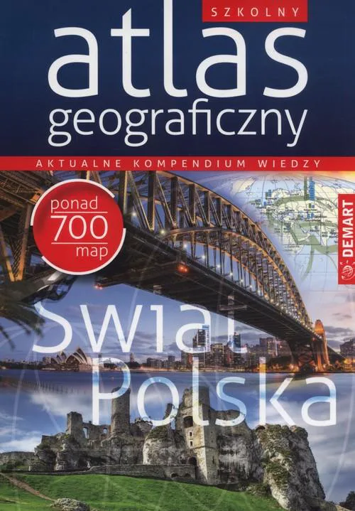 Okładka: Szkolny atlas geograficzny ponad 700 map Świat i POLSKA DEMART STAN bdb-