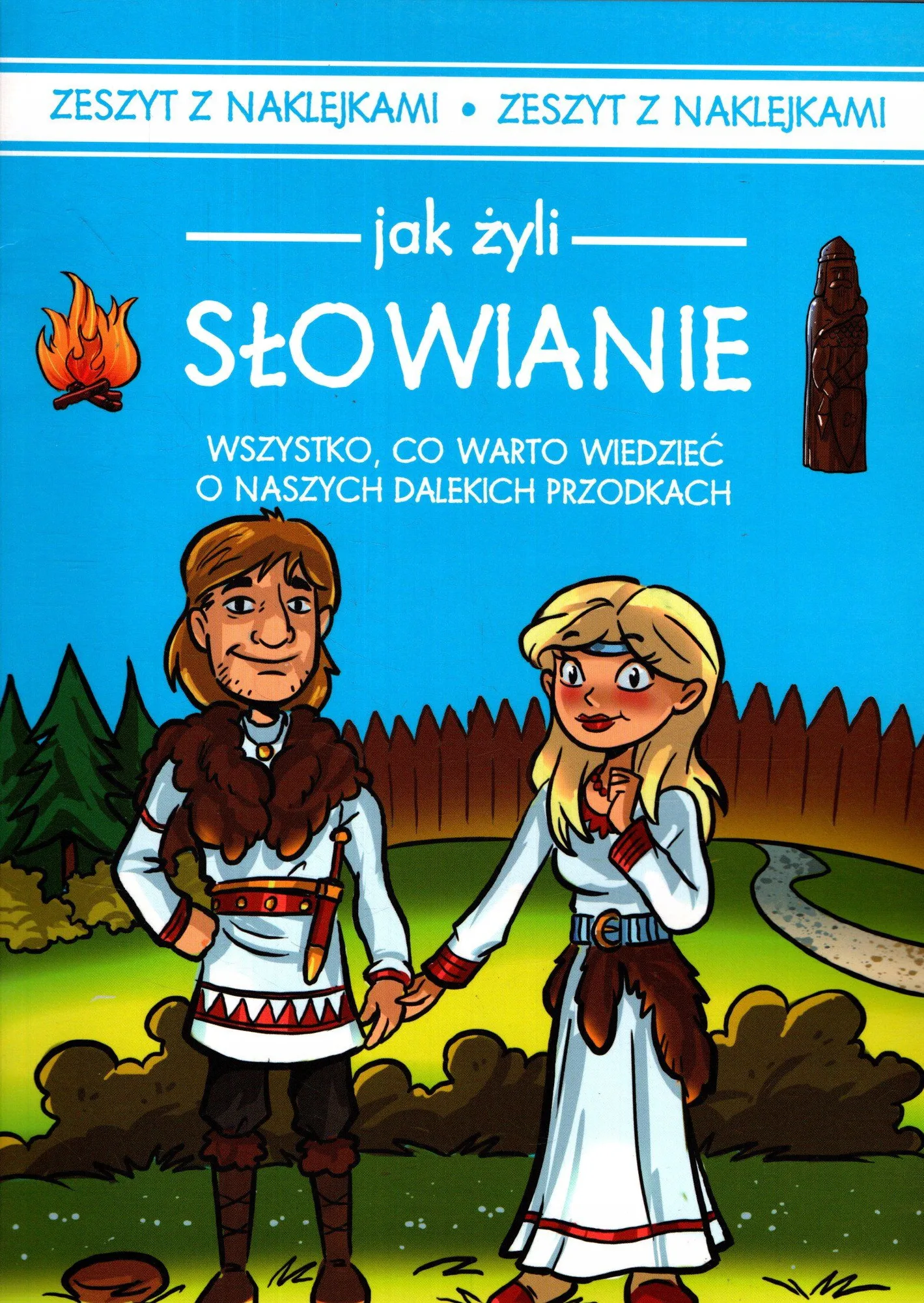 Okładka: Jak żyli Słowianie zeszyt z naklejkami Nasi przodkowie edukacyjna historia