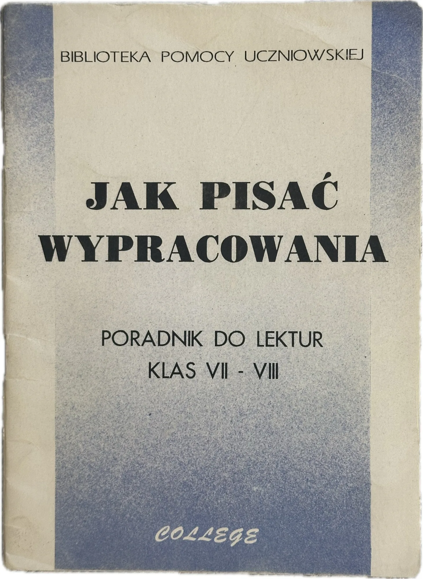 Okładka: WYPRACOWANIA KLASA 7 8 SZTUKA PISANIA wypracowań nauka pisania ROZPRAWKA